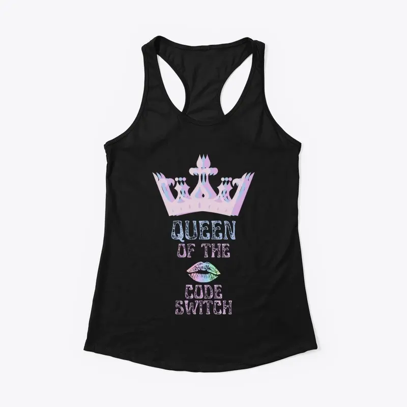 Code Switch Queen - Cotton Candy