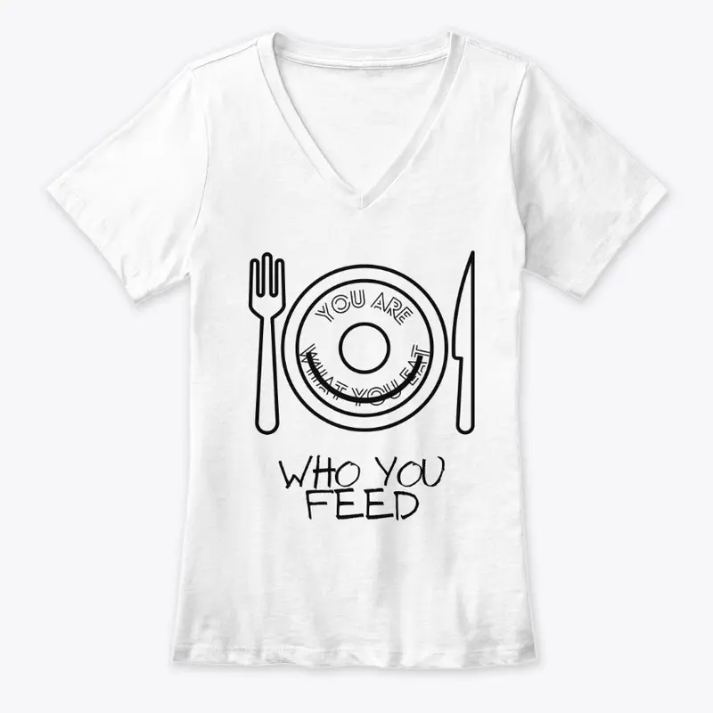 Who You Feed (Light)