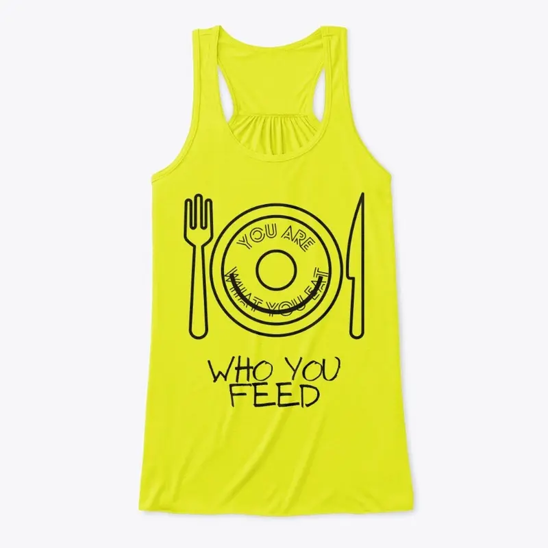 Who You Feed (Light)